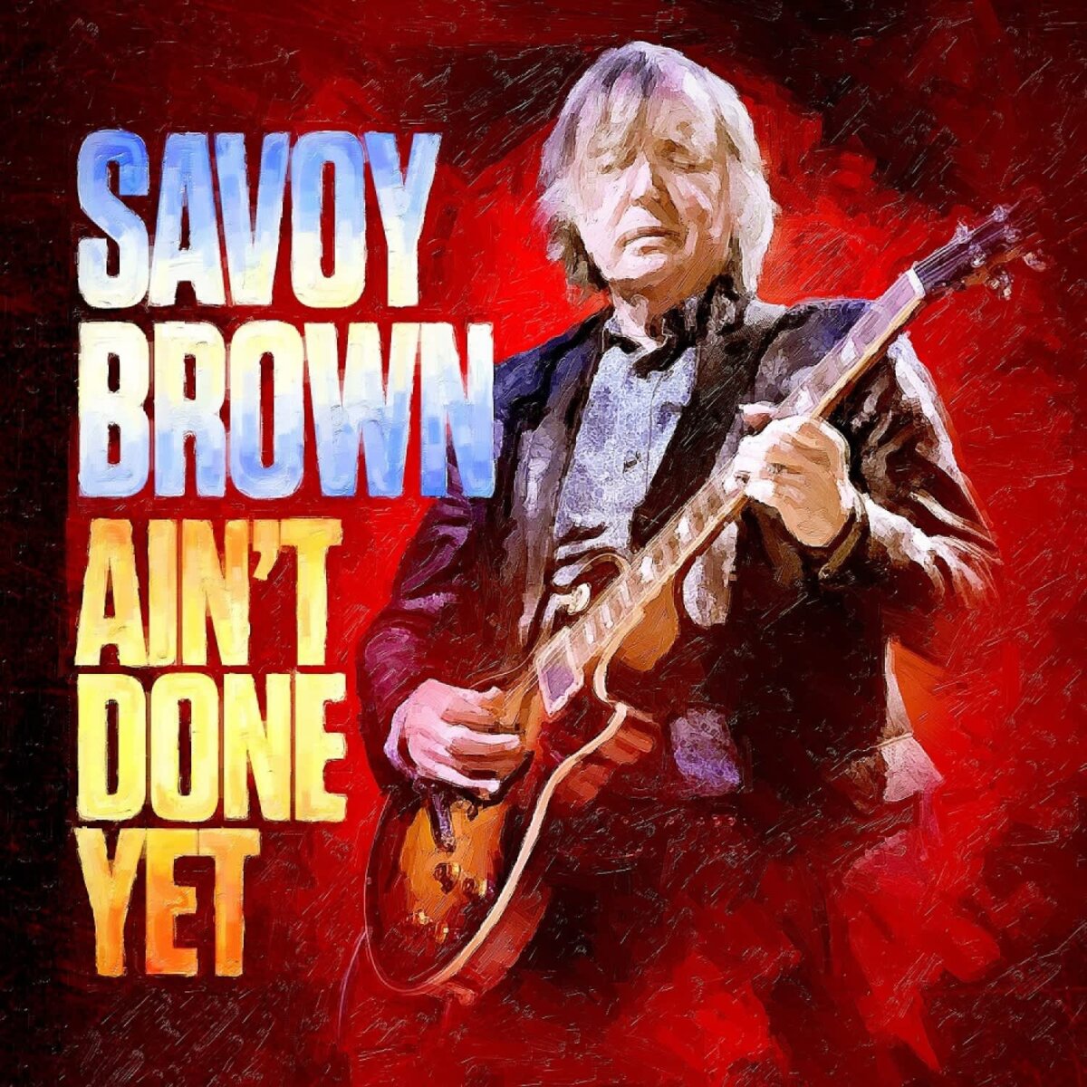 Savoy Brown - Ain t Done Yet