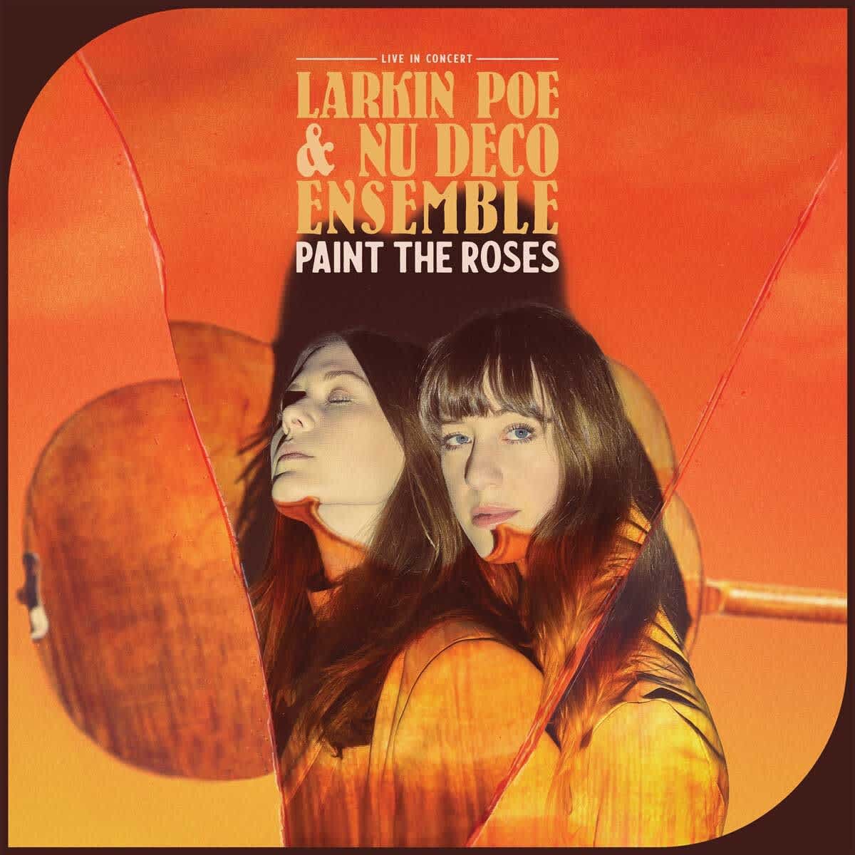 Larkin Poe & Nu Deco Ensemble - Paint the Roses (Live In Concert)