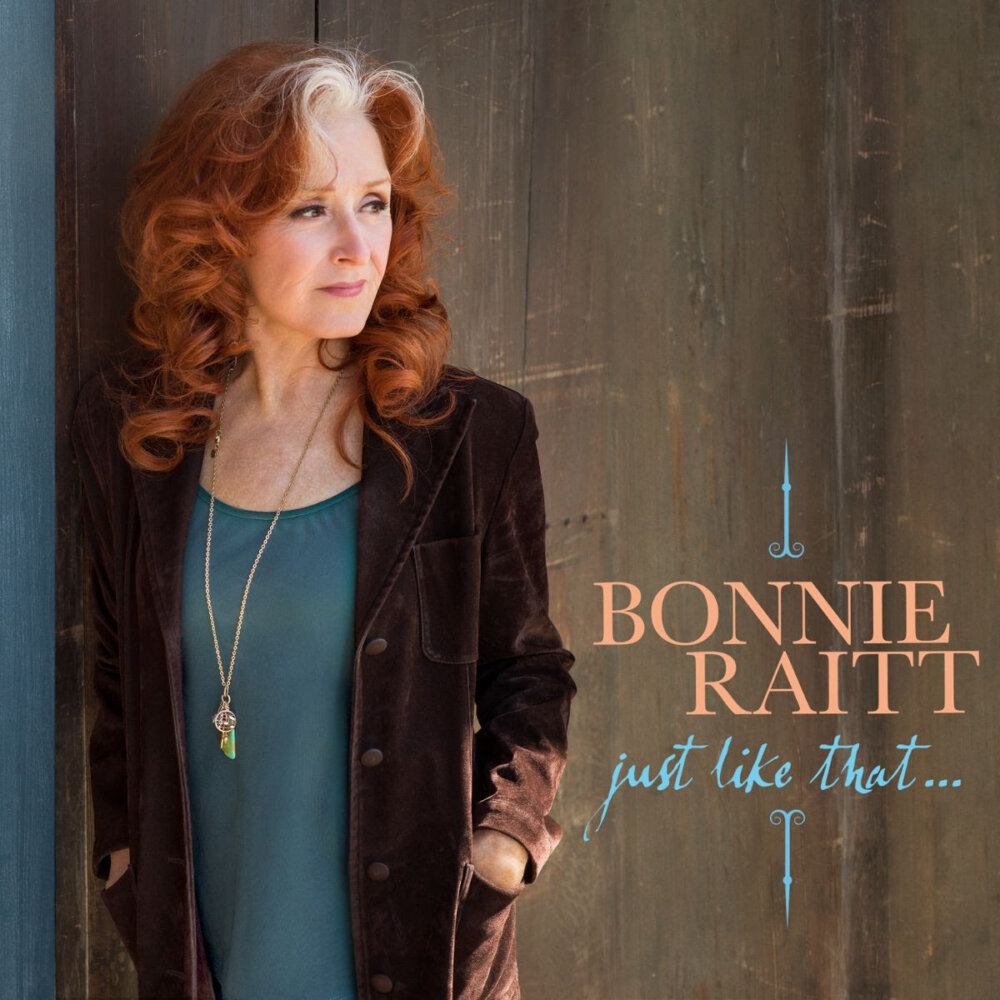 Bonnie Raitt - Just Like That... (album cover)